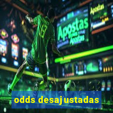 odds desajustadas